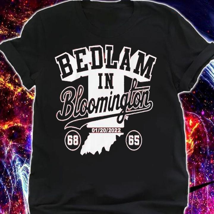 Bedlam In Bloomington 01-20-2022 Shirt t-shirt