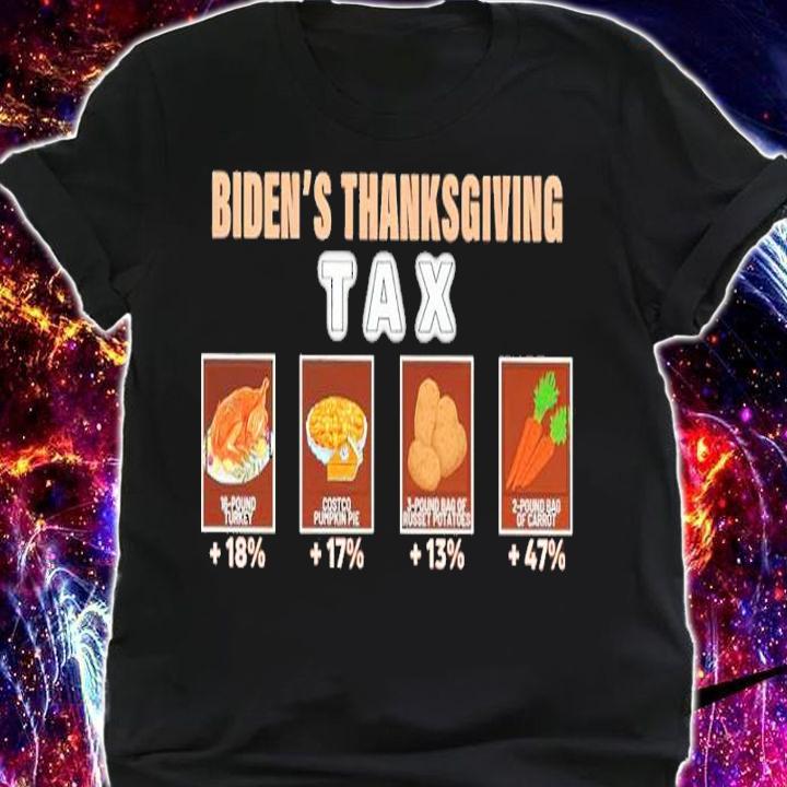 Biden's Thanksgiving TAX Shirt t-shirt shirt