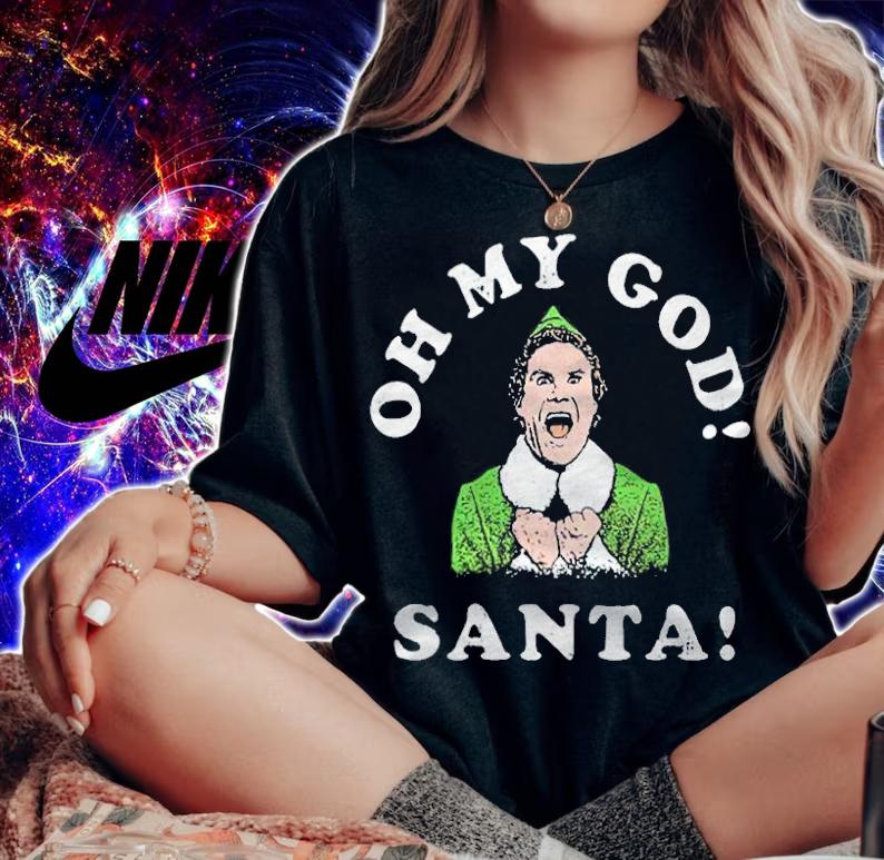 Buddy Elf Oh My God Santa Shirt t-shirt