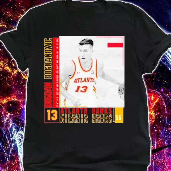 Bogdan Bogdanovic #13 Atlanta Hawks Basketball Shirt t-shirt shirt