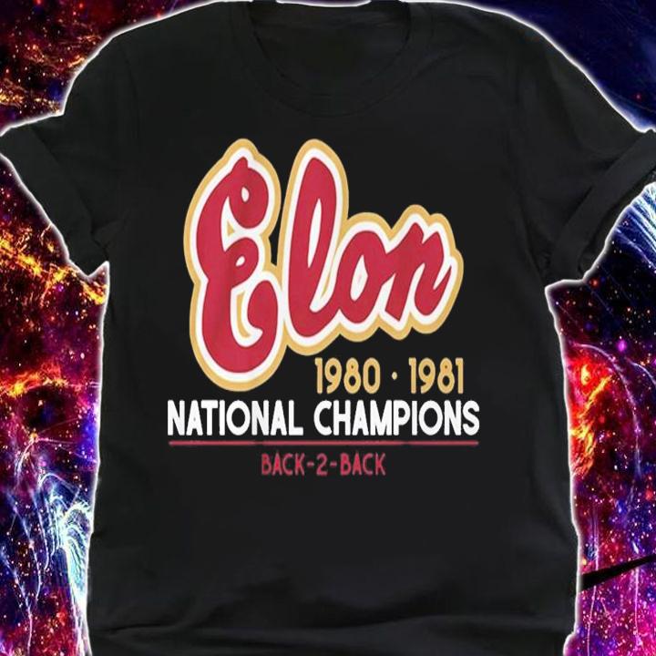 Elon Football 1980-1981 National Champions Back-2-Back Shirt t-shirt shirt