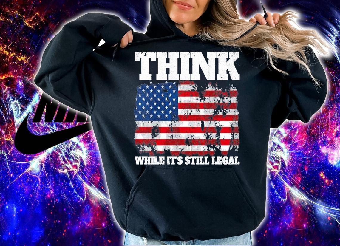 Nice Vintage American Flag Think While It's Still Legal T-Shirt t-shirt