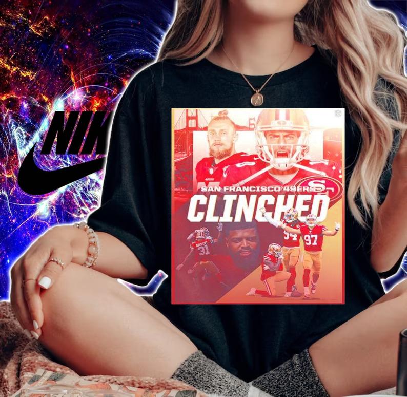 San Francisco 49ERS Clinched NFL shirt t-shirt woman shirt