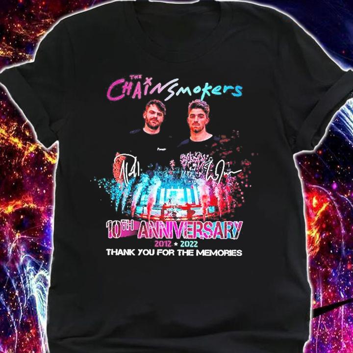 The Chainsmokers 10th Anniversary 2012-2022 Thank You For The Memories T-Shirt t-shirt shirt