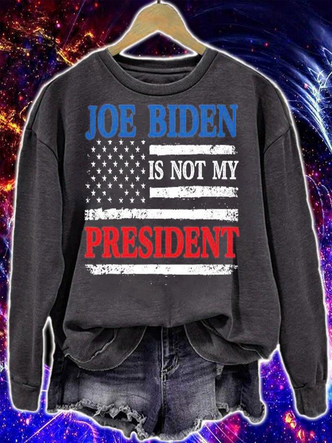Joe Biden Is Not My President POTUS Sleepy Joe Republican T-Shirt t-shirt sweatshirt