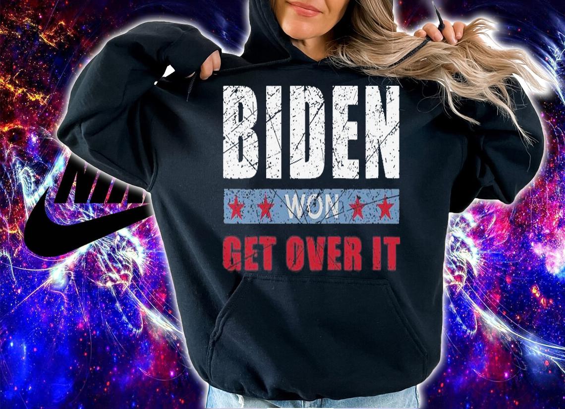 Patriotic Inauguration Joe Biden Won Get Over It Anti Trump T-Shirt t-shirt hoodie