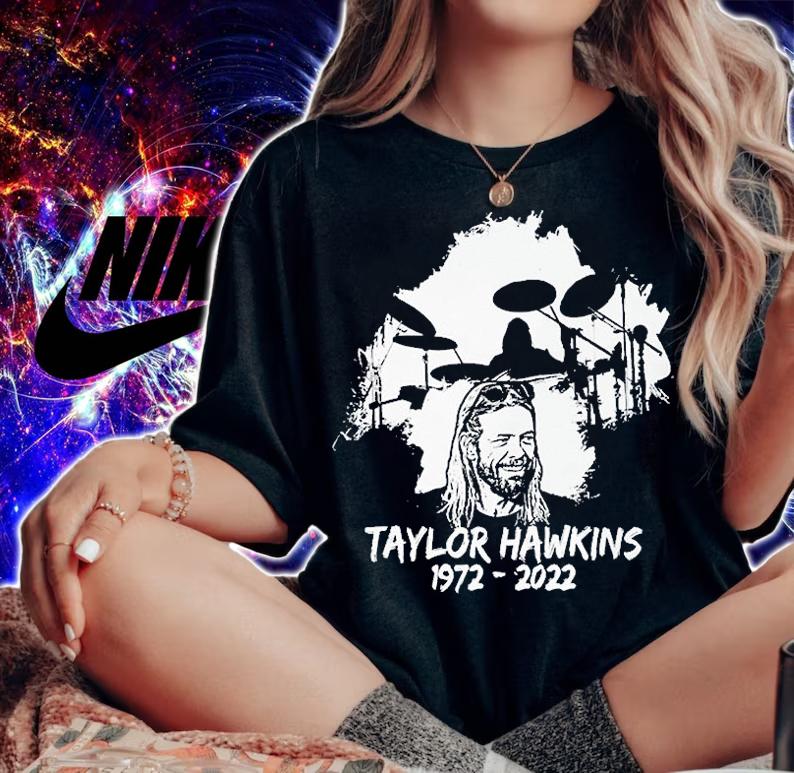 RIP Taylor Hawkins Foo Fighters Band 1972-2022 T-Shirt t-shirt woman shirt