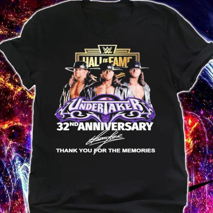 Hall Of Fame Undertaker 32nd Anniversary Signatures Thank You For The Memories Shirt t-shirt shirt
