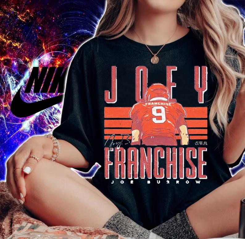 Joe Burrow Cincinnati Joey Franchise Football Shirt t-shirt woman shirt