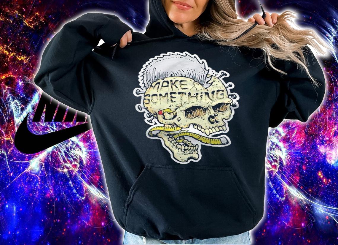 Make something skull T-shirt t-shirt