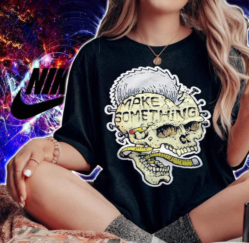 Make something skull T-shirt t-shirt