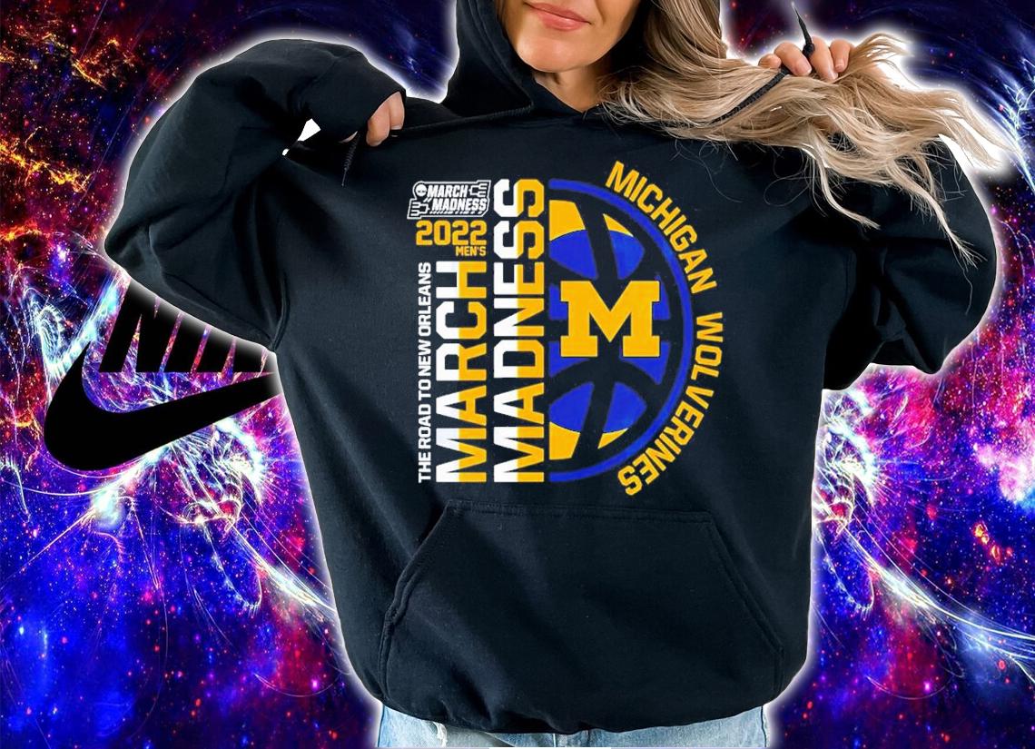Michigan Wolverines 2022 NCAA March Madness The Road To New Orleans Shirt t-shirt hoodie