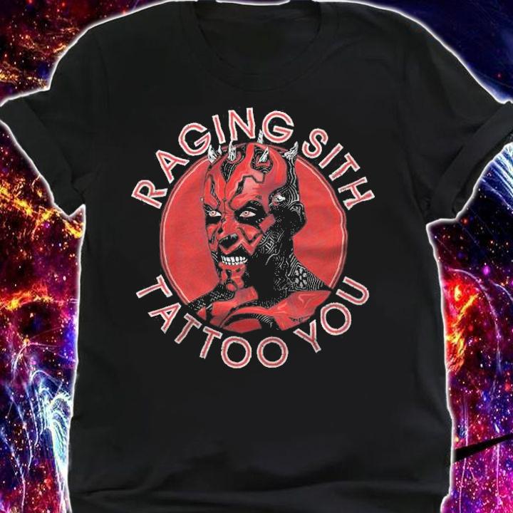 Raging Sith Tattoo You Shirt t-shirt shirt