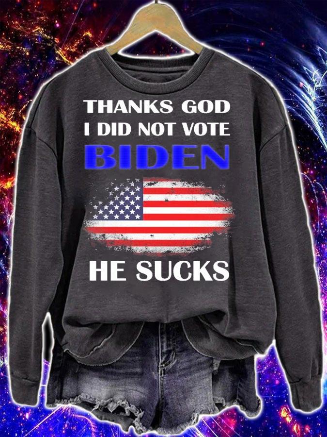 Thanks Gob I Dod Not Vote Biden He Sucks Usa Flag Funny Joe Biden T-shirt t-shirt sweatshirt