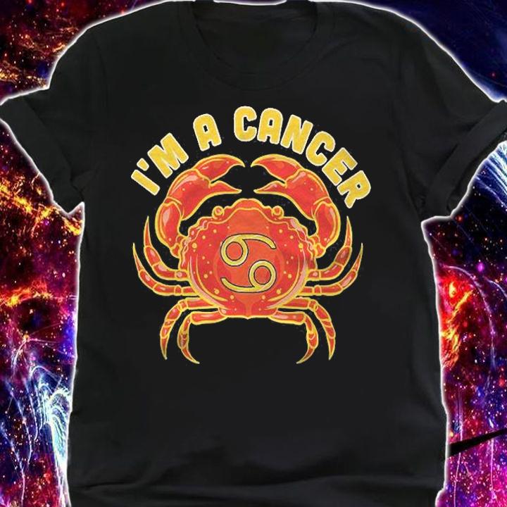 Zodiac Sign Im A Cancer Birthday Cancer Zodiac Sign Shirt t-shirt shirt