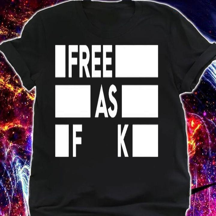 Free As Fuck Kyle Rittenhouse T-Shirt t-shirt shirt