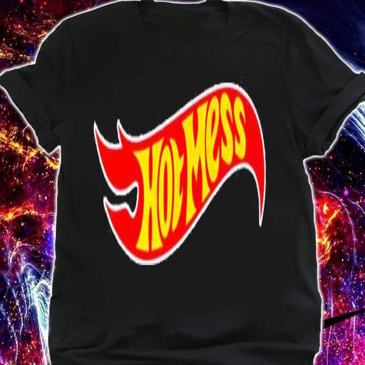 Hot Mess shirt, sweater hoodie and tank top t-shirt shirt
