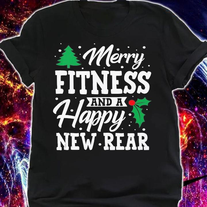 Merry Fitness And A Happy New Rear Workout Christmas Gift T-Shirt t-shirt shirt