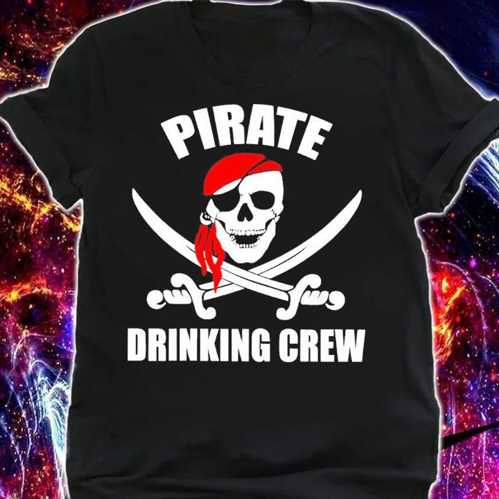 Pirate Drinking Crew Team Rum Beer shirt t-shirt shirt