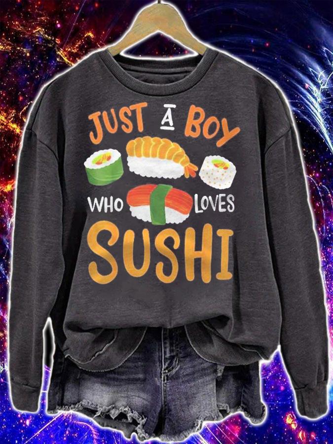 Sushi Just A Boy Who Loves Sushi Shirt t-shirt sweatshirt