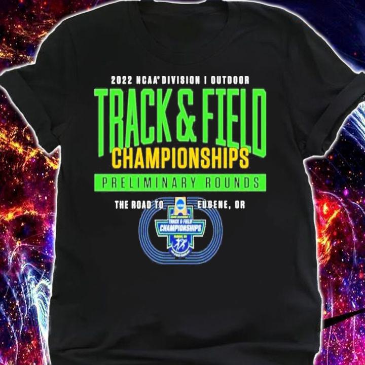 The Championship Division I Outdoor Track And Field Regional 2022 Shirt t-shirt