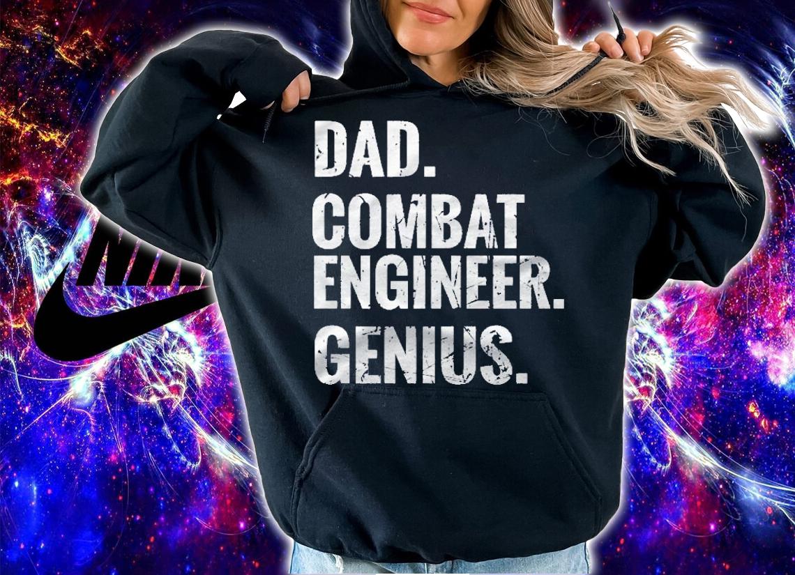Dad Combat Engineer Genius Funny Combat Engineering Pullover Shirt t-shirt