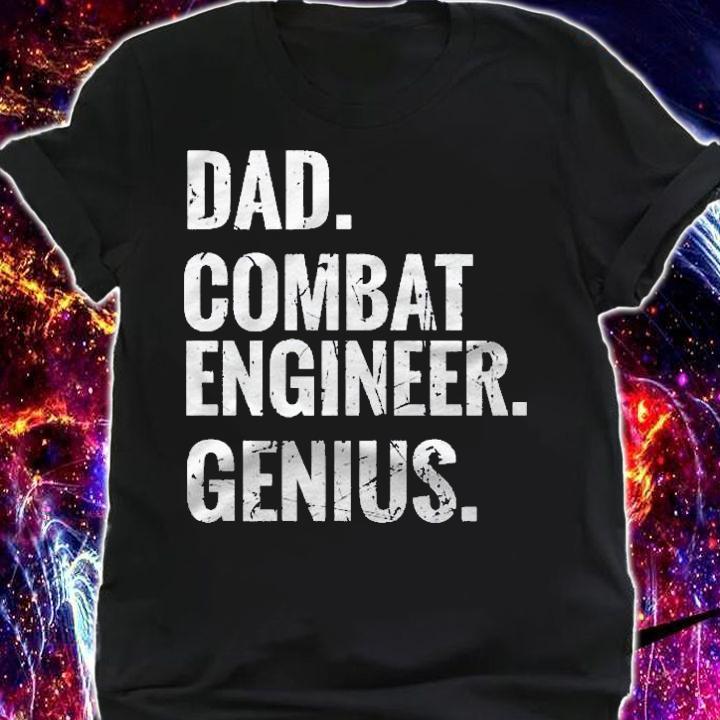 Dad Combat Engineer Genius Funny Combat Engineering Pullover Shirt t-shirt