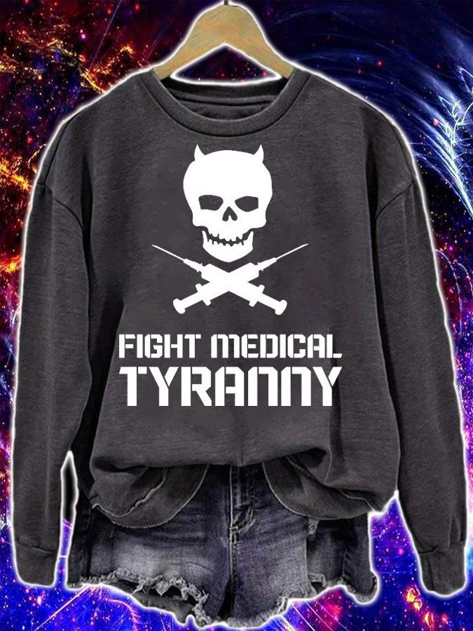 Fight Medical Tyranny Skull T-Shirt t-shirt sweatshirt