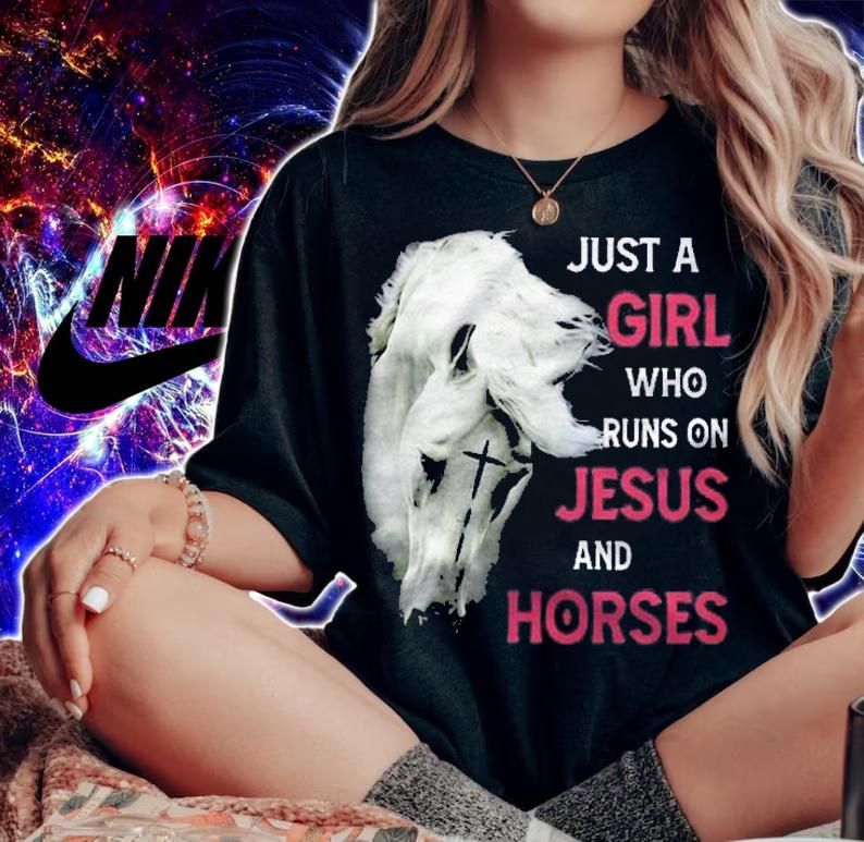Just A Girl Who Runs On Jesus And Horses Cross Christian Shirt t-shirt woman shirt