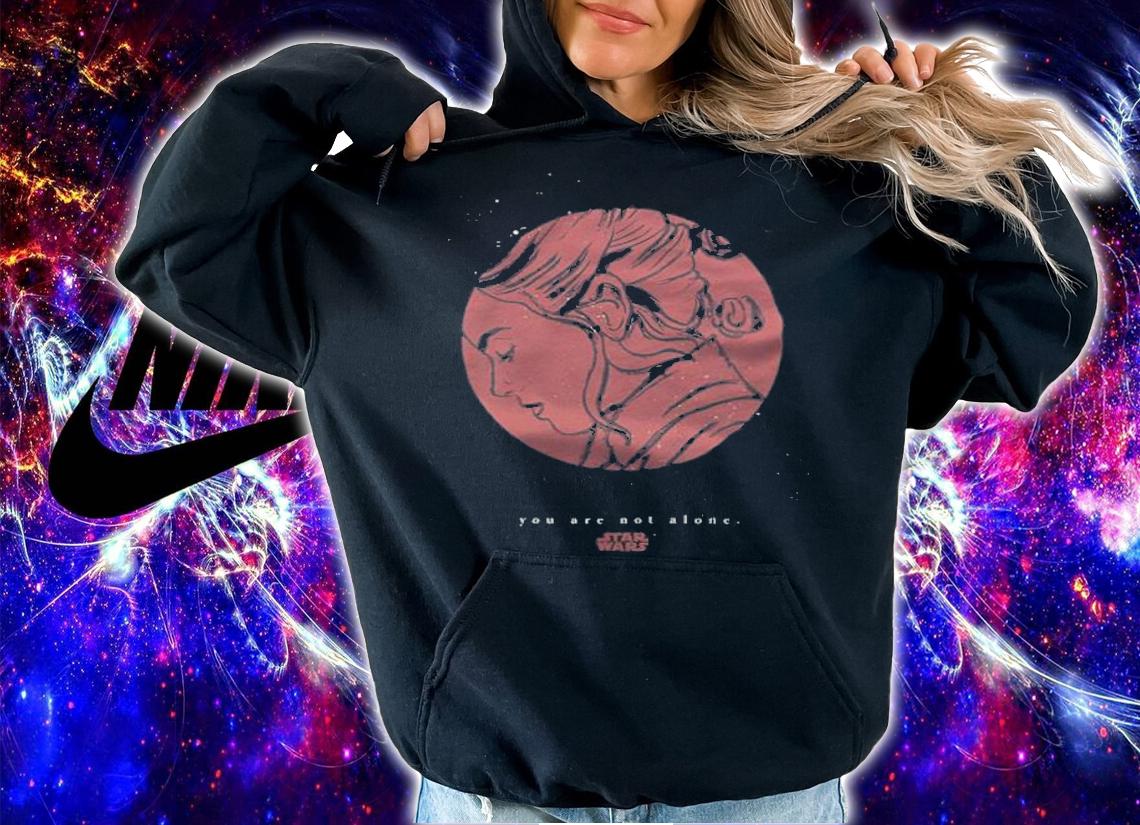 Star Wars Rey you are not alone T-shirt t-shirt hoodie