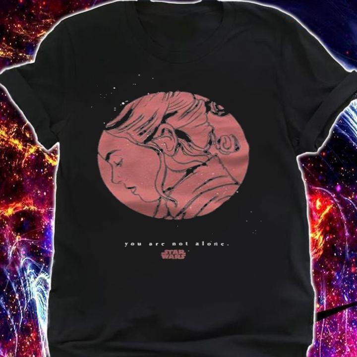 Star Wars Rey you are not alone T-shirt t-shirt shirt