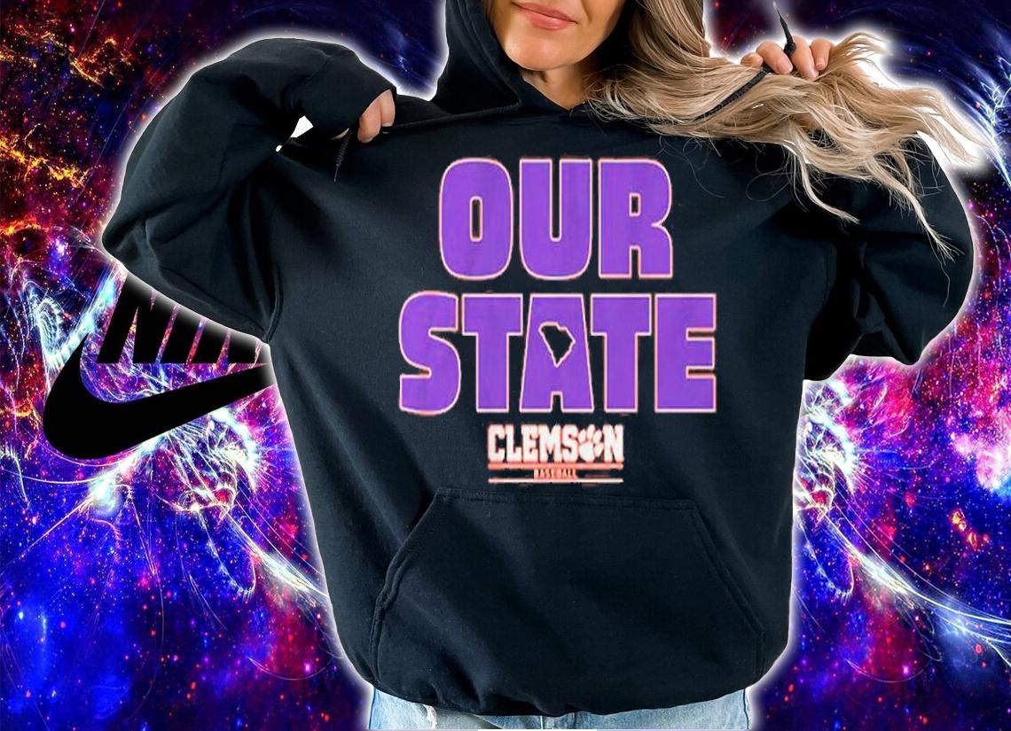 Clemson Baseball Our State T-Shirt hoodie