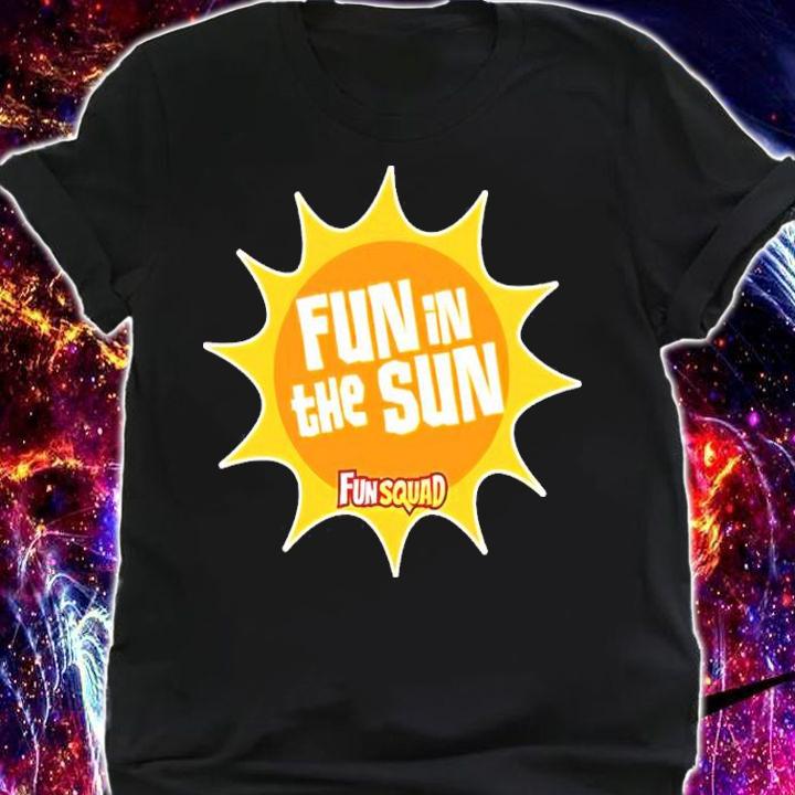 Fun Squad Merch Fun In The Sun Shirt