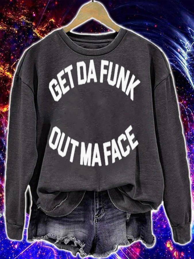 Get Da Funk Out Ma Face Shirt