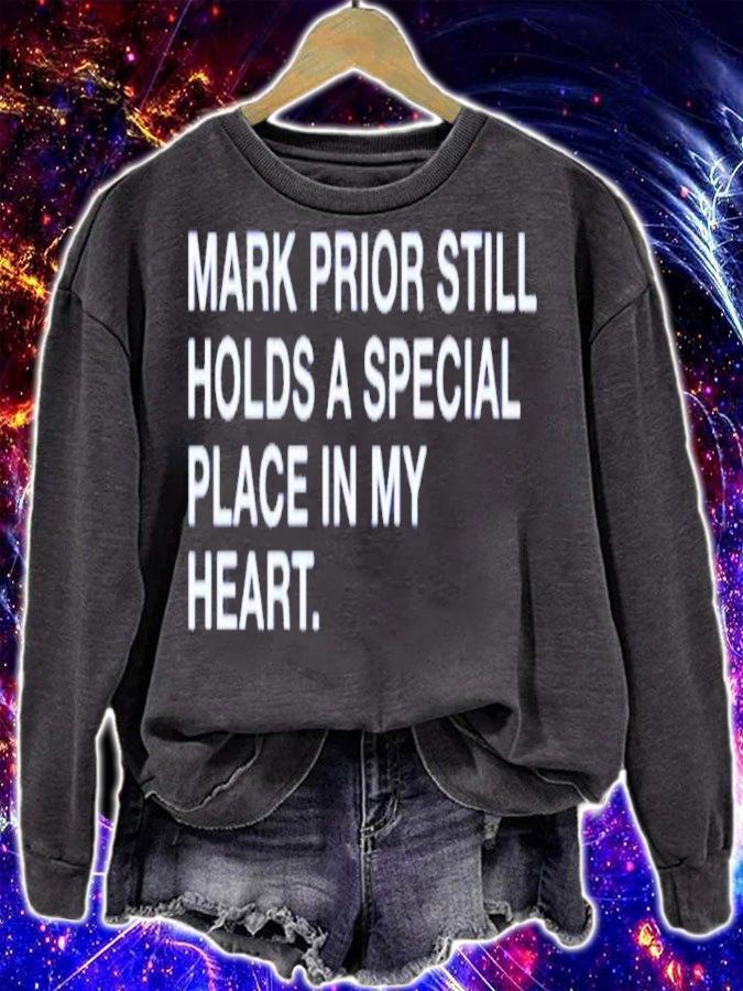 Mark Prior Still Holds A Special Place In My Heart Shirt sweatshirt