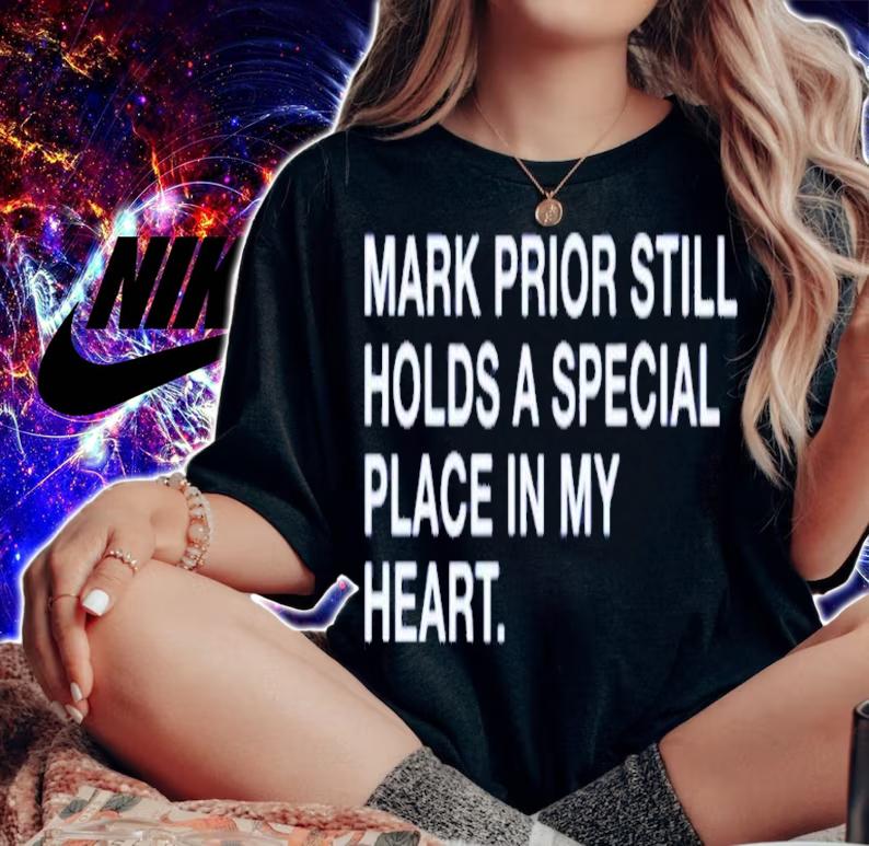 Mark Prior Still Holds A Special Place In My Heart Shirt woman shirt