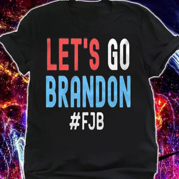 Official fJB Let's Go Brandon, Conservative Red White Blue T-Shirt shirt