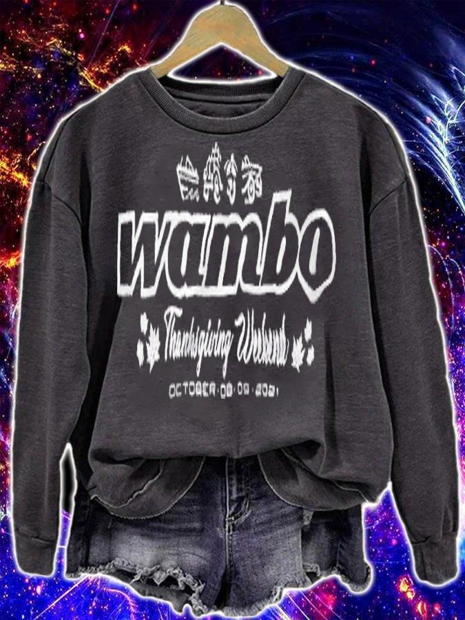 Wambo thanksgiving weekend T-shirt sweatshirt