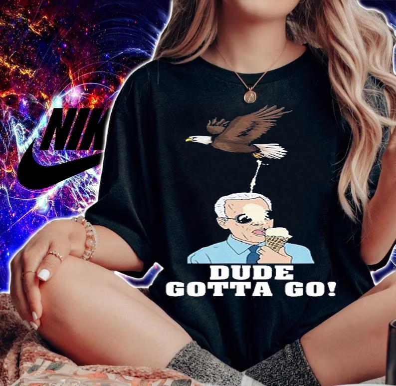 Dude Gotta Go Funny Joe Biden Eating Ice Cream Bird T-Shirt woman shirt