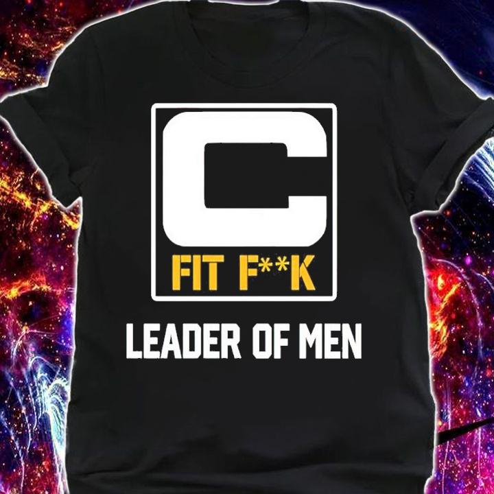 Fit Fuck Leader Of Men Shirt shirt