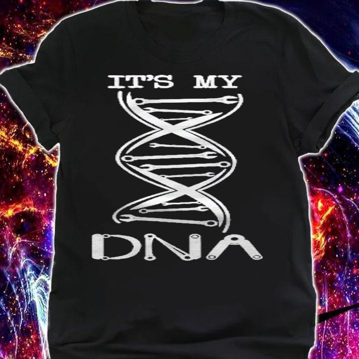 Funny Its In My Dna Wrench Screwdriver Mechanic Gift Shirt