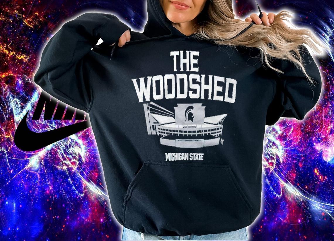 Michigan State The Woodshed T-shirt hoodie