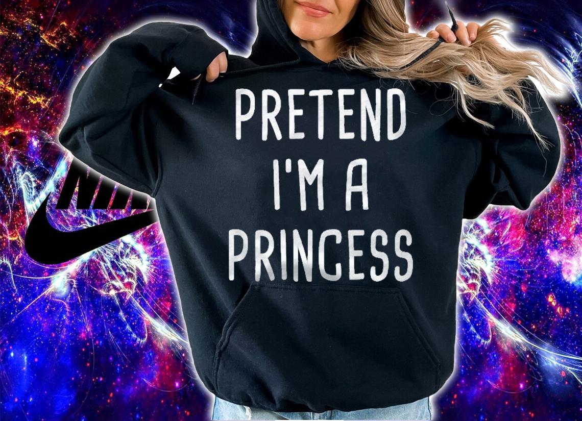 Pretend Im A Princess Halloween Costume Shirt