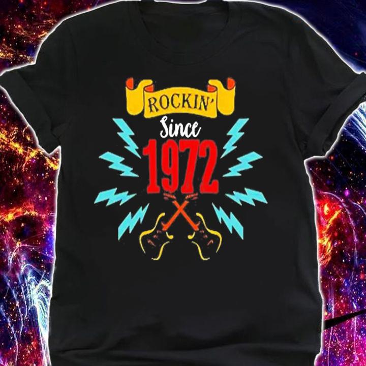 Rocking Since 1972 Retro T-Shirt shirt