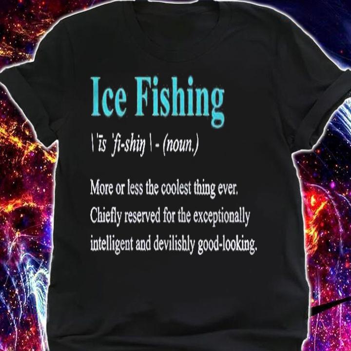 Ice Fishing Funny Dictionary Definition Quotation Pullover shirt shirt