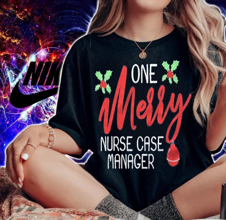 Nurse Case Manager Christmas Day Merry Gift Shirt