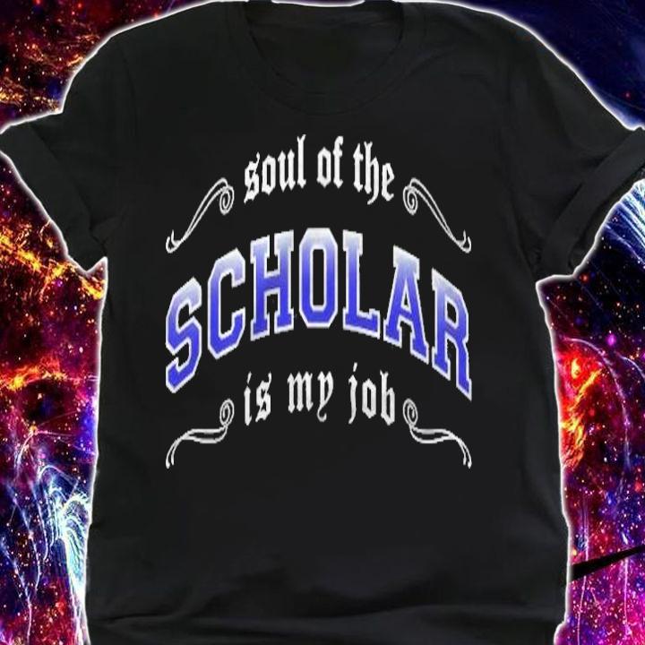 Scholar Is My Job Fantasy Mmo Gamer T-shirt shirt
