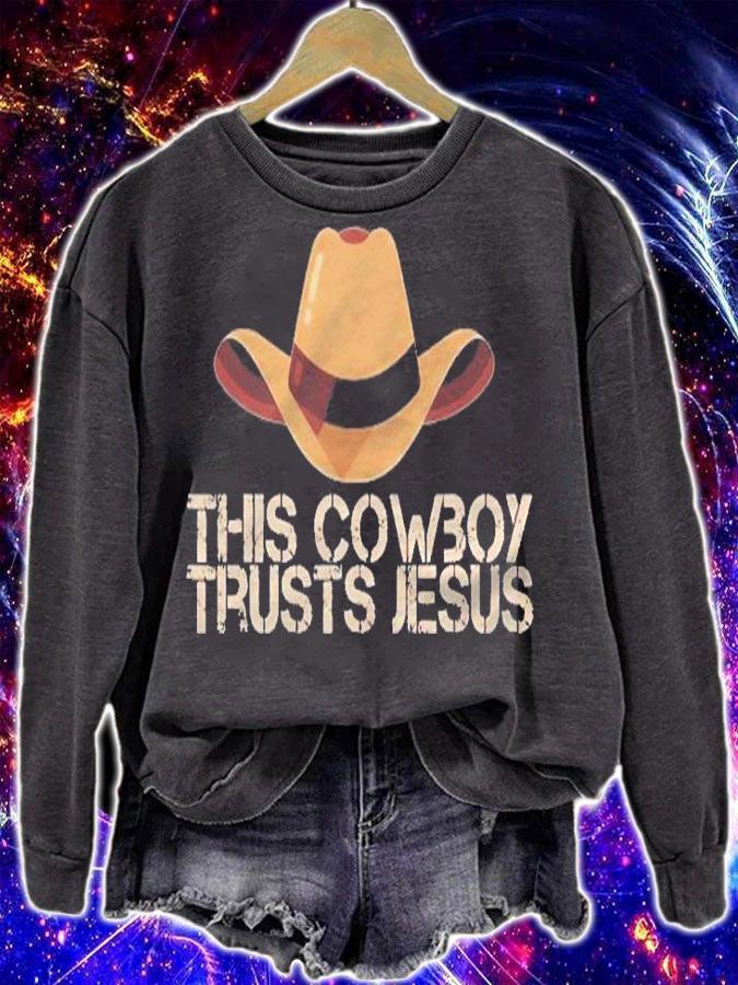 This Cowboy Trusts Jesus Design Shirt sweatshirt