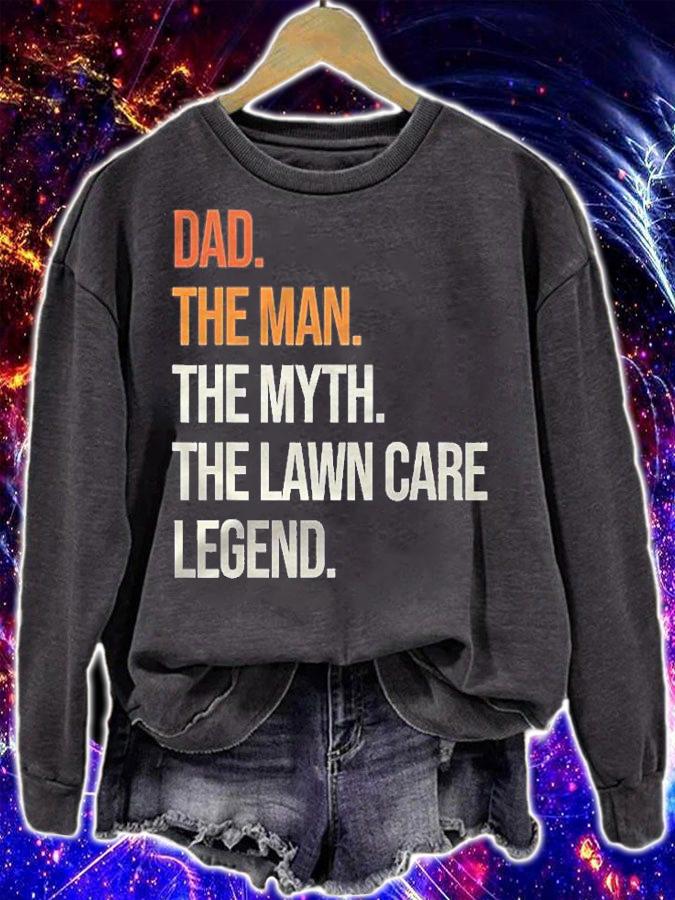 Mens Dad Man Legend Lawn Care Legend Gardening Mowing Shirt sweatshirt
