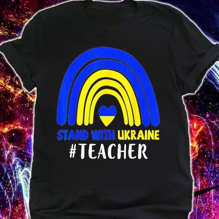 Teacher Support Ukraine I Stand With Ukraine Ukrainian Flag Love Ukraine T-Shirt shirt